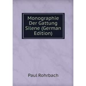   Monographie Der Gattung Silene (German Edition) Paul Rohrbach Books