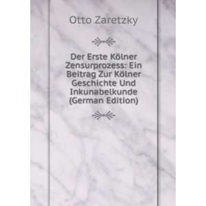   Geschichte Und Inkunabelkunde (German Edition): Otto Zaretzky: Books
