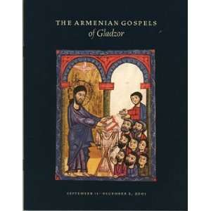   Gospels of Gladzor (Exhibition Gallery Guide) Alice Taylor Books