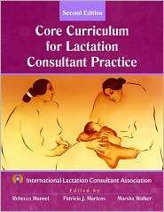 Core Curriculum for Lactation Consultant Practice, (0763745030 