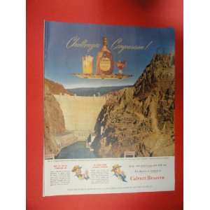  Calvert reserve whiskey Print Ad. boulder dam, whiskey on 
