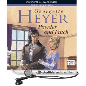   Patch (Audible Audio Edition) Georgette Heyer, Jamie Glover Books