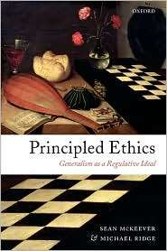 Principled Ethics Generalism As a Regulative Ideal, (0199290660 
