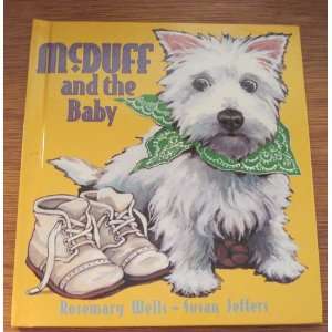  McDuff and the Baby Rosemary Wells, Susan Jeffers Books