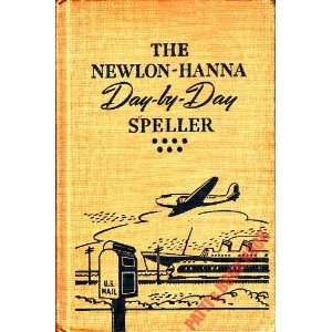   Day Speller: Jesse H. Newlon, Paul R. Hanna, Jean Shuman Hanna: Books