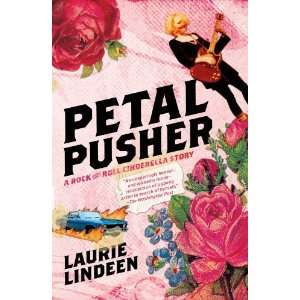  Petal Pusher A Rock and Roll Cinderella Story [Paperback 