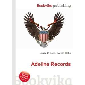  Adeline Records Ronald Cohn Jesse Russell Books