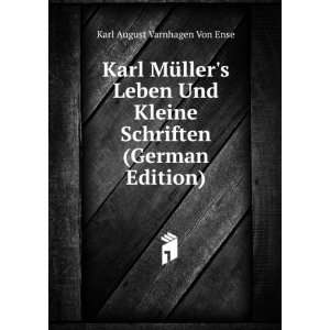   Schriften (German Edition): Karl August Varnhagen Von Ense: Books