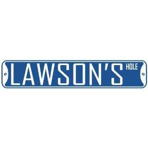   LAWSON HOLE  STREET SIGN