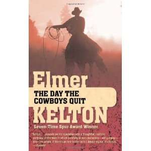   The Day the Cowboys Quit [Mass Market Paperback] Elmer Kelton Books
