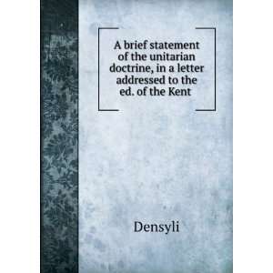   , in a letter addressed to the ed. of the Kent . Densyli Books
