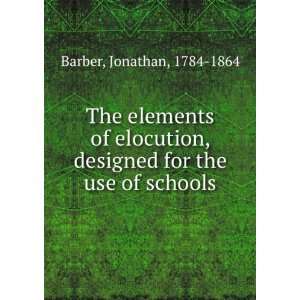    designed for the use of schools Jonathan 1784 1864 Barber Books