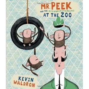   and the Misunderstanding at the Zoo [Hardcover] Kevin Waldron Books