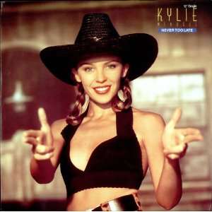  Never Too Late: Kylie Minogue: Music