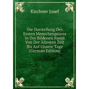   Zeit Bis Auf Unsere Tage (German Edition) Kirchner Josef Books