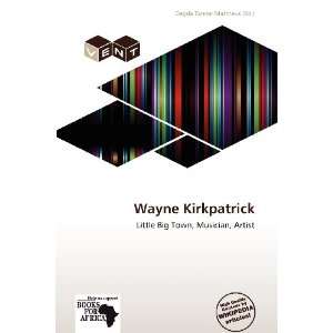    Wayne Kirkpatrick (9786138824190) Dagda Tanner Mattheus Books