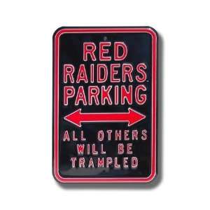  RED RAIDERS TRAMPLED Parking Sign
