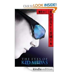 The Eyes of Kid Midas Neal Shusterman  Kindle Store