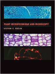 Plant Microtechnique and Microscopy, (0195089561), Steven E. Ruzin 