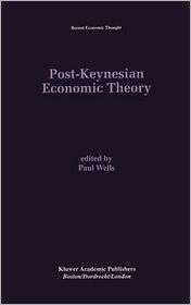 Post Keynesian Economic Theory, (0792395700), Paul Wells, Textbooks 