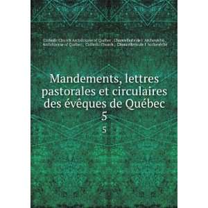  Mandements, lettres pastorales et circulaires des Ã 