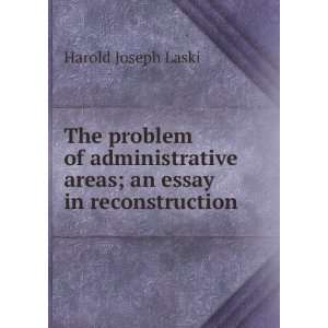   areas; an essay in reconstruction Harold Joseph Laski Books
