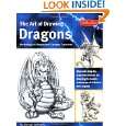 The Art of Drawing Dragons, Mythological Beasts, and Fantasy Creatures 
