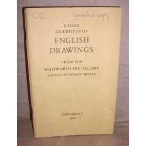  A Loan Exhibition of English Drawings from the Whitworth 