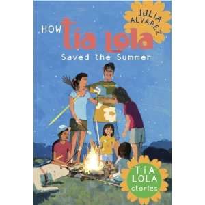   the Summer (The Tia Lola Stories) [Paperback]: Julia Alvarez: Books