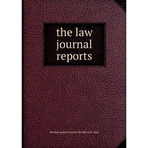  the law journal reports: the law journal reports for the 