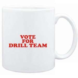    Mug White  VOTE FOR Drill Team  Sports
