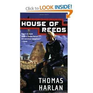   House of Reeds (Tor Science Fiction) [Paperback]: Thomas Harlan: Books