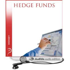 Hedge Funds: Money [Unabridged] [Audible Audio Edition]