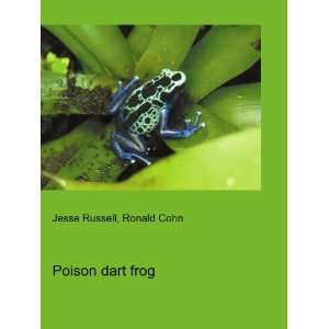  Poison dart frog: Ronald Cohn Jesse Russell: Books