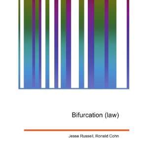  Bifurcation (law) Ronald Cohn Jesse Russell Books