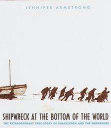 Shipwreck at the Bottom of the World by Jennifer Armstrong 1998 