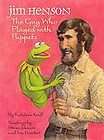 Jim Henson The Guy Who Played With Puppets by Kathleen Krull (2011 