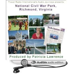 Audio Journeys: National Civil War Park, Richmond, Virginia: Gaines 
