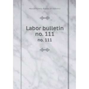 Labor bulletin. no. 111