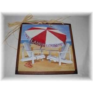  Live Laugh Lounge Beach House Sign Sand Chairs Ocean