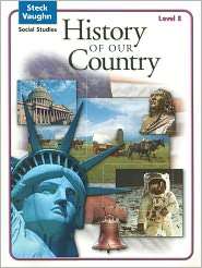 Steck Vaughn Social Studies Student Edition History of Our Country 