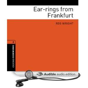  Ear rings from Frankfurt: Oxford Bookworms Library, Stage 