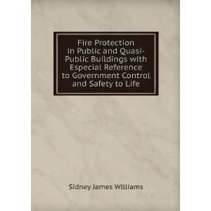   to Government Control and Safety to Life Sidney James Williams Books
