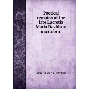   late Lucretia Maria Davidson microform Lucretia Maria Davidson Books