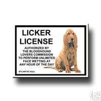BLOODHOUND Licker License FRIDGE MAGNET New FUNNY Dog  
