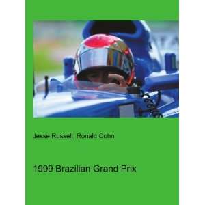  1999 Brazilian Grand Prix Ronald Cohn Jesse Russell 
