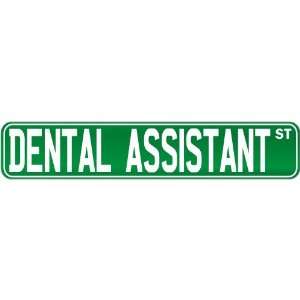  New  Dental Assistant Street Sign Signs  Street Sign 
