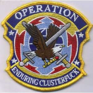  U.S. Military Embroidered Patch   OPERATION CLUSTERFUCK 