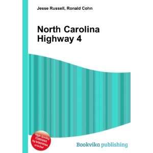  North Carolina Highway 4 Ronald Cohn Jesse Russell Books