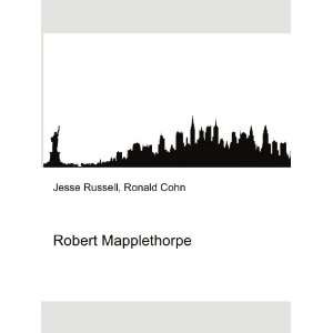  Robert Mapplethorpe Ronald Cohn Jesse Russell Books